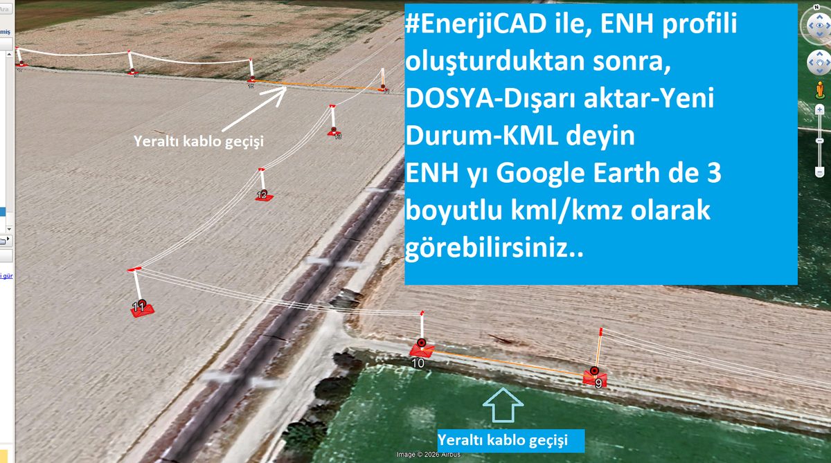 EnerjiCAD'den dışarı aktarılan KML dosyasının Google Earth'te 3 boyutlu direk, travers ve iletken görünümü; yeraltı kablo geçişleri işaretli